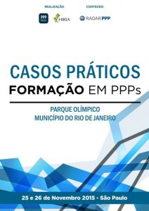 Capa Formação em PPPs 2015 - Casos Práticos: Parque Olímpico do Município do Rio de Janeiro (RJ)