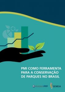 PMI como ferramenta para a conservação de Parques no Brasil