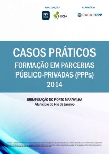 Capa Formação em PPPs 2014 - Casos Práticos: Porto Maravilha- Município do Rio de Janeiro (RJ)